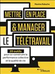 Mettre en place et manager le télétravail