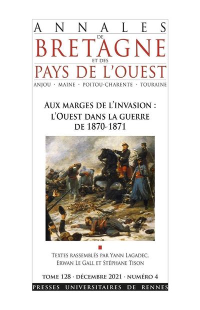 Aux marges de l'invasion : L'Ouest dans la guerre de 1870-1871 - Yann Lagadec - broché