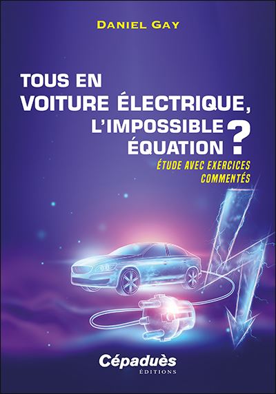 Tous en voiture électrique, l'impossible équation ?
