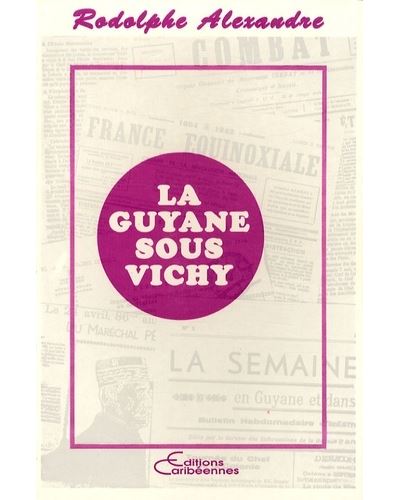 La Guyane sous Vichy