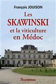 Les Skawinswki et la viticulture en Médoc