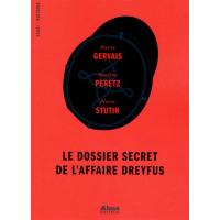 Le dossier secret de l'affaire Dreyfus