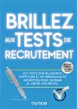 Brillez aux tests de recrutement - Les tests d'intelligence, d'aptitude et de personnalité décryptés