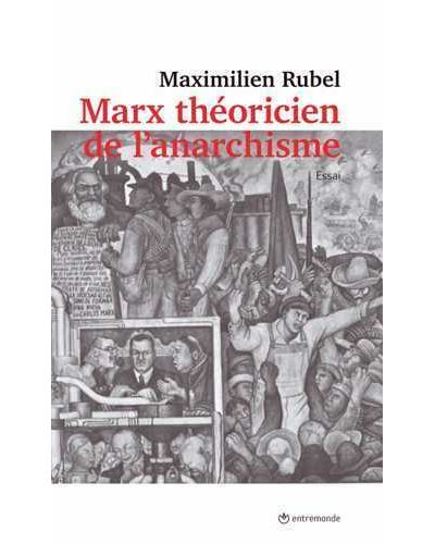 Marx, théoricien de l'anarchisme