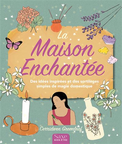 La maison enchantee
