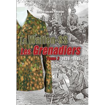 洋書 Dictionnaire de la Waffen-SS Volume 3 La Waffen-SS, Les Grenadiers 1939-1945 Tome 3 - relié - Jean