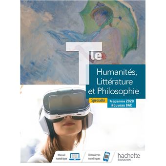 Humanités, Littérature et Philosophie Terminale Spécialité - Livre élève