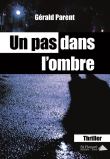 Un pas dans l'ombre