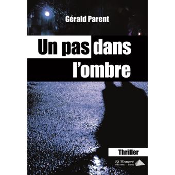 Un pas dans l'ombre