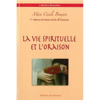 Vie spirituelle et l'oraison