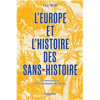L'Europe et l'histoire des sans-histoire - Un nouveau récit