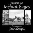 Regards sur le Haut-Bugey