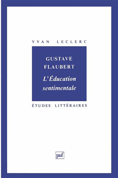 Gustave flaubert:education sentimentale