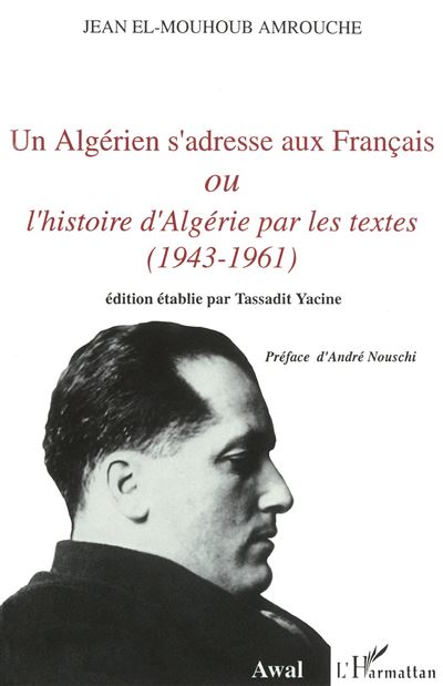 Un algerien s'adresse aux francais - J. El-Mouhoub Amrouche - broché