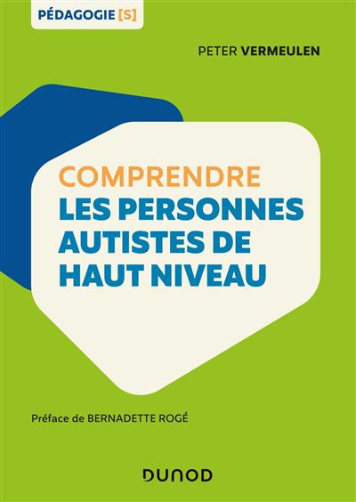 Comprendre les personnes autistes de haut niveau - Peter Vermeulen - broché