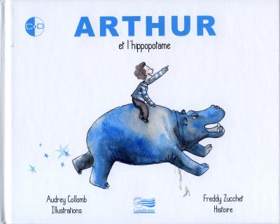 Arthur et l'hippopotame - Livre plus CD