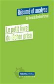 Le petit livre du lâcher prise (Résumé et analyse du livre de Emilie Pernet)
