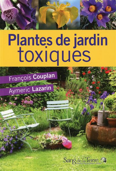 Plantes de jardin toxiques - François Couplan - broché