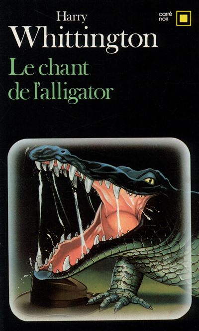 Chant de l alligator