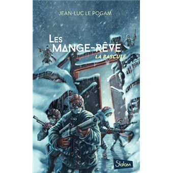 Les Mange-Rêve - tome 3 La bascule