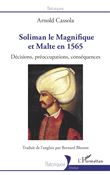 Soliman le Magnifique et Malte en 1565