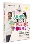 Une année 2023 en pleine forme avec Michel Cymes - Votre santé jour après jour, Dédicacé par l’auteur