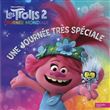 Trolls 2 - Une journée très spéciale