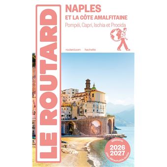 Guide du Routard Naples et la côte amalfitaine 2026/27