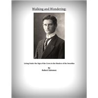 Walking and Wondering: Living Under the Sign of the Cross in the Shadow of the Swastika