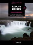 Les secrets de la pose longue