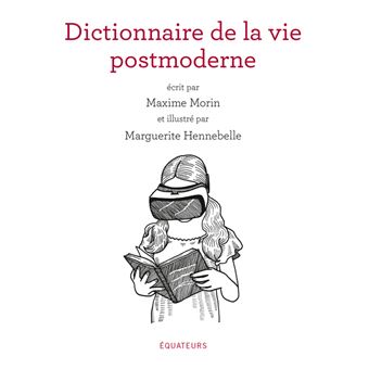 Dictionnaire de la vie post-moderne