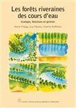 Les forêts riveraines des cours d'eau écologie, fonctions et gestion