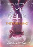 Trouve ton âme soeur avec le ThetaHealing®