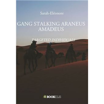 Gang stalking araneus amadeus