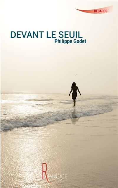 Devant le seuil - Philippe Godet - broché