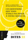 Ces questions que vous n'osez pas poser à votre médecin
