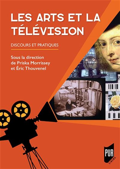 Les arts et la television discours et pratiques