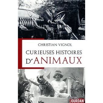 Curieuses histoires d'animaux