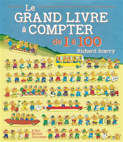 Le Grand Livre à compter de 1 à 100 - Richard Scarry - cartonné