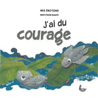 Mes émotions - j'ai du courage