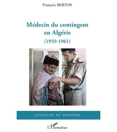 Médecin du contingent en Algérie : 1959-1961