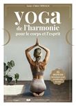 Yoga de l'Harmonie pour le Corps et l'Esprit - 15 séances thématiques pour prendre soin de vous