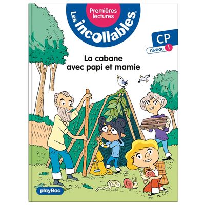 Les incollables - Premières lectures - La cabane avec papi et mamie - Niveau 1