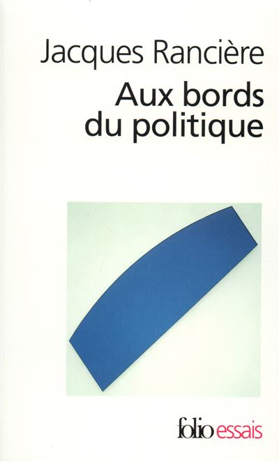 Aux bords du politique - Jacques Rancière - Poche