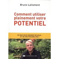 Comment utiliser pleinement votre potentiel