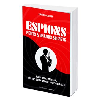 Espions - Petits et grands secrets