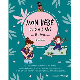 Mon bébé de 0 à 3 ans the book - Livre