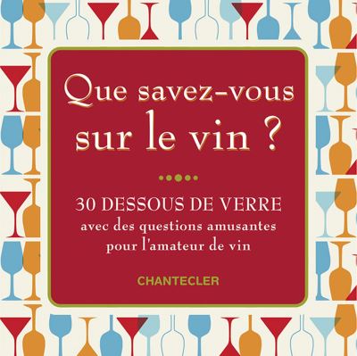 Que savez-vous sur le vin ?