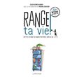 Range ta vie !