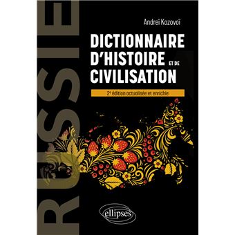 Russie. Dictionnaire d'histoire et de civilisation